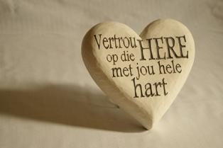 Vertrou op die Here met jou hele hart